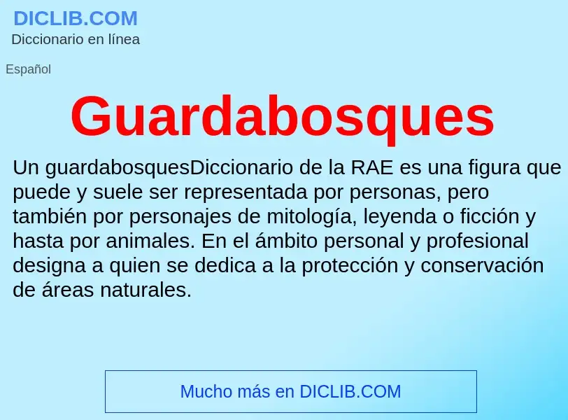 Wat is Guardabosques - definition