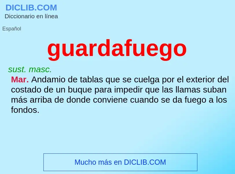 ¿Qué es guardafuego? - significado y definición