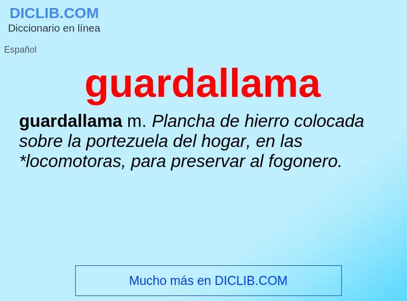 ¿Qué es guardallama? - significado y definición