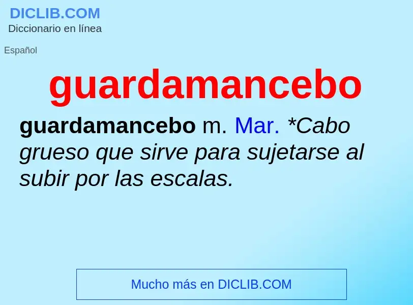 ¿Qué es guardamancebo? - significado y definición