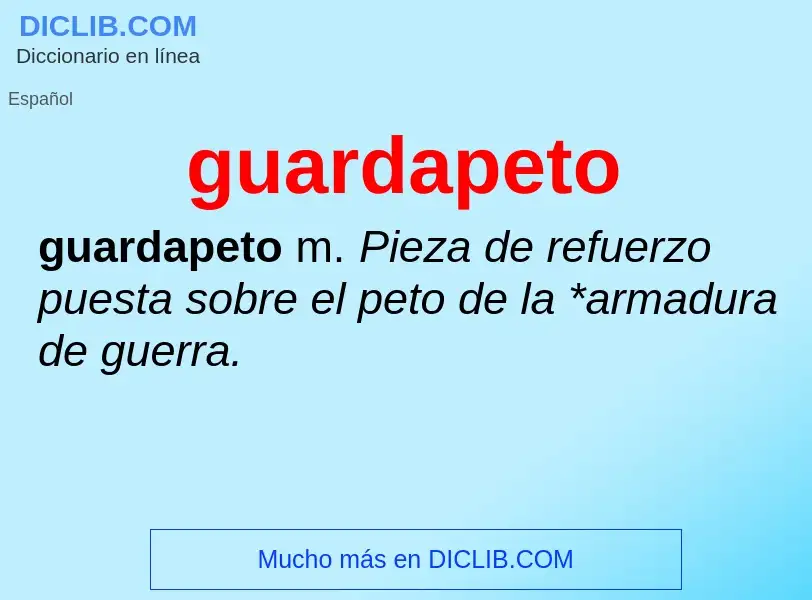 ¿Qué es guardapeto? - significado y definición