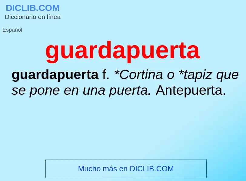 What is guardapuerta - definition