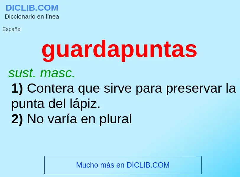 ¿Qué es guardapuntas? - significado y definición