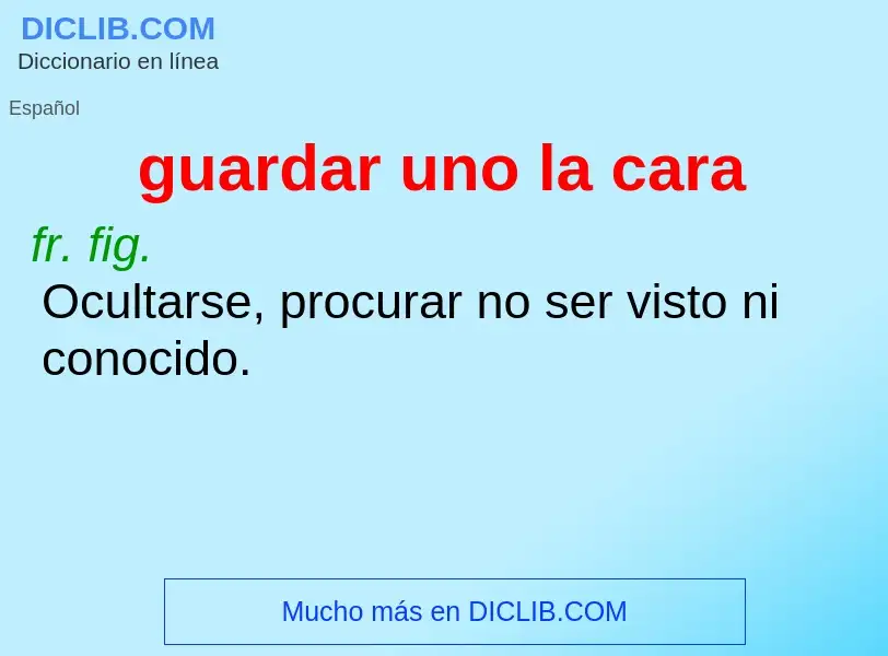 ¿Qué es guardar uno la cara? - significado y definición