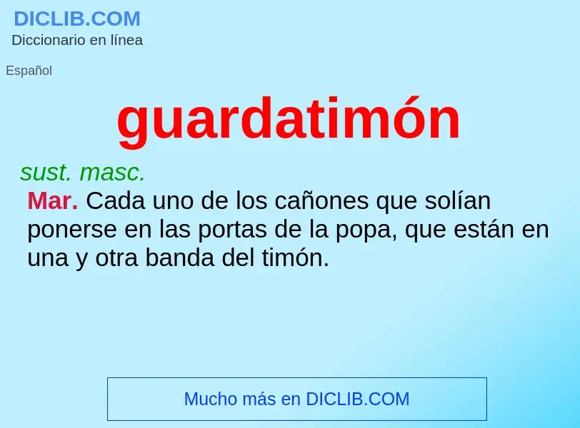 ¿Qué es guardatimón? - significado y definición