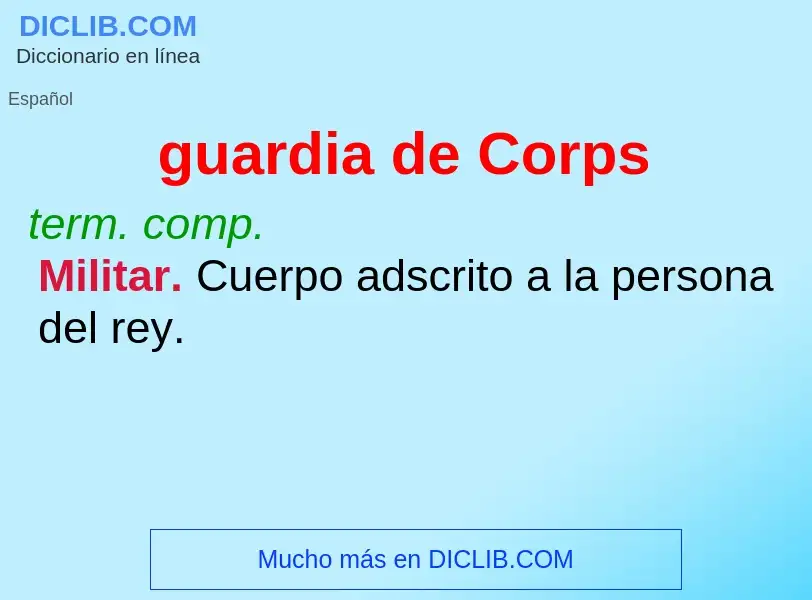 O que é guardia de Corps - definição, significado, conceito