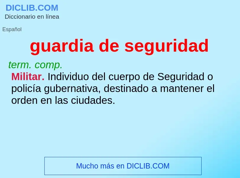 ¿Qué es guardia de seguridad? - significado y definición