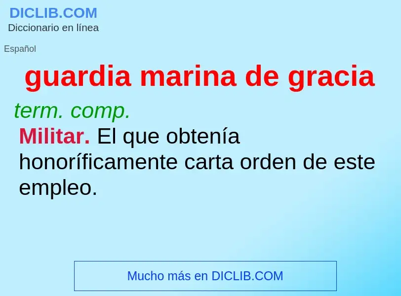 O que é guardia marina de gracia - definição, significado, conceito