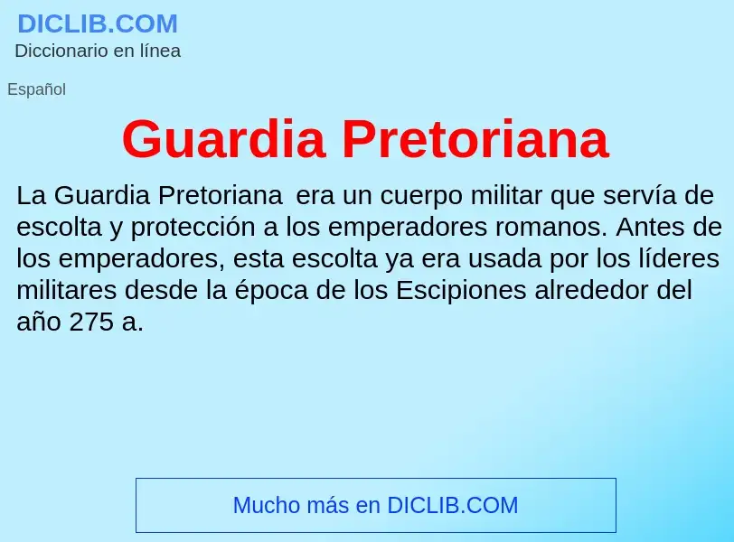 ¿Qué es Guardia Pretoriana? - significado y definición