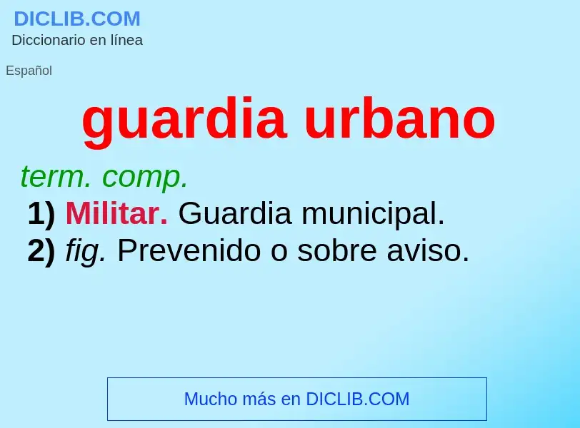 Was ist guardia urbano - Definition