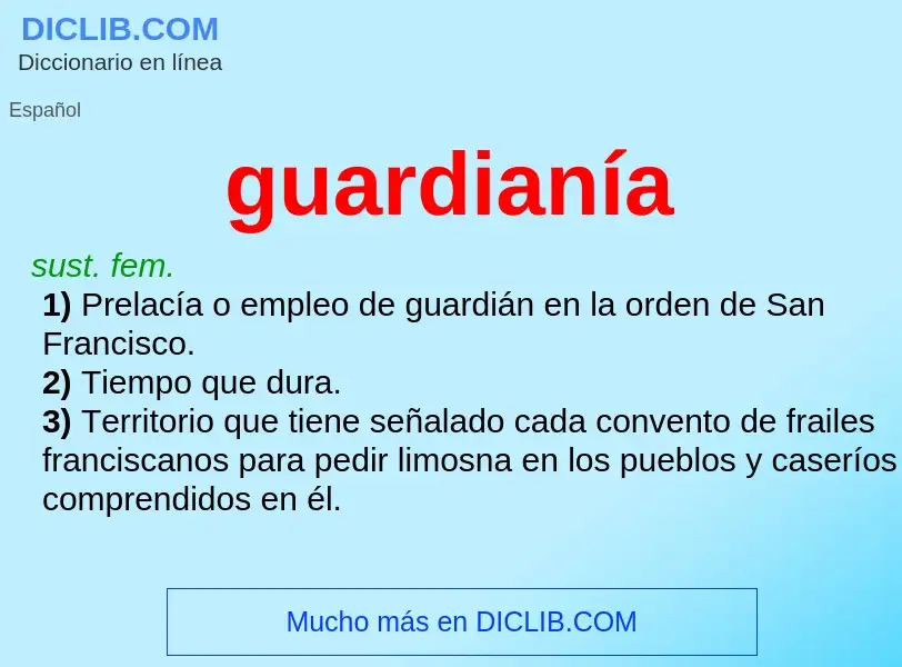 ¿Qué es guardianía? - significado y definición