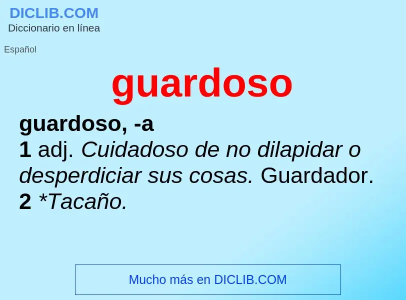 Che cos'è guardoso - definizione