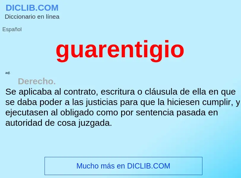 ¿Qué es guarentigio? - significado y definición