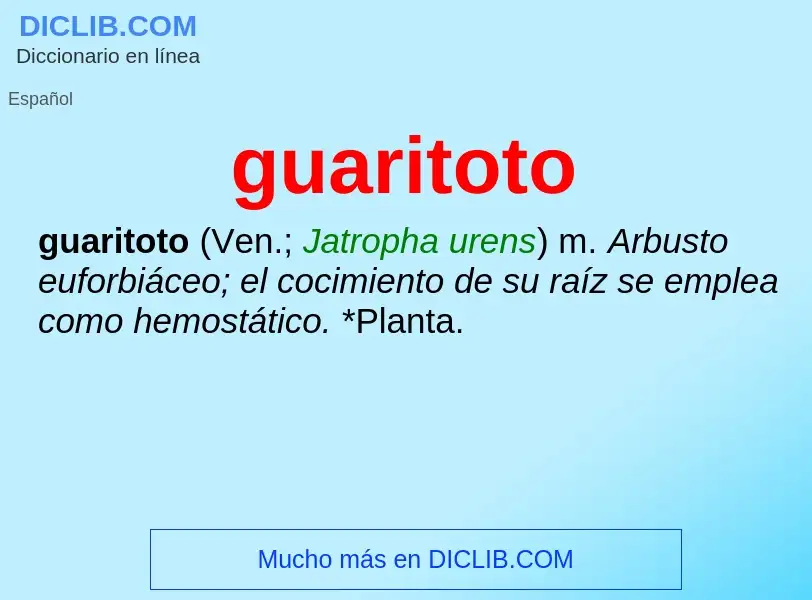 ¿Qué es guaritoto? - significado y definición