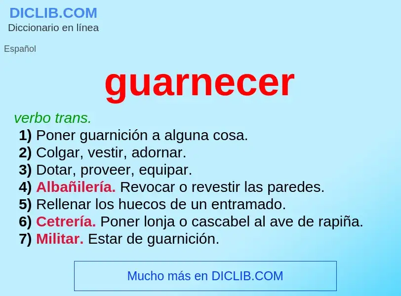 ¿Qué es guarnecer? - significado y definición