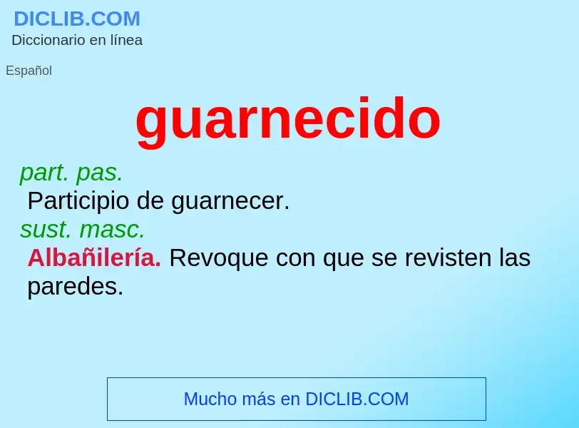 Che cos'è guarnecido - definizione