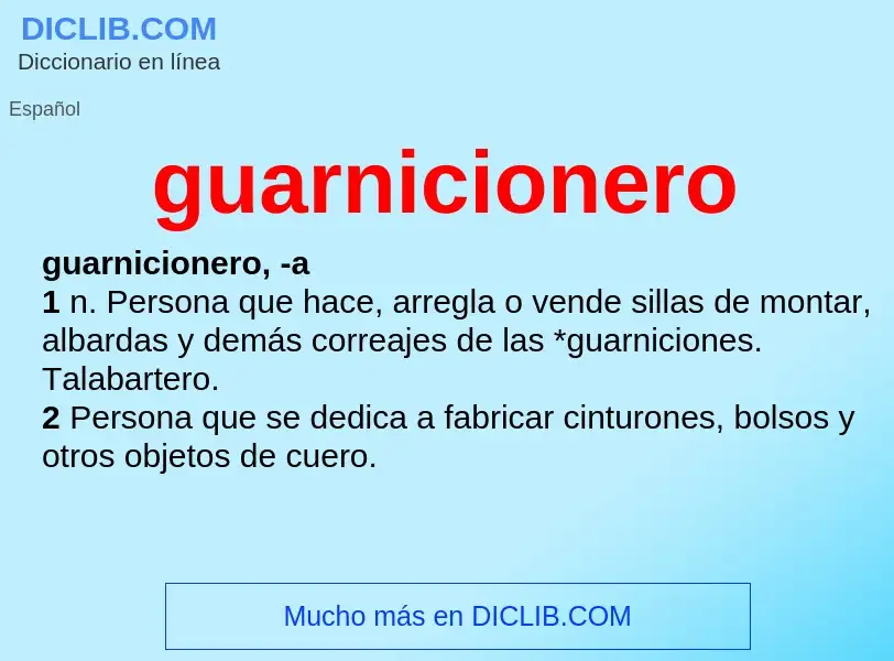 ¿Qué es guarnicionero? - significado y definición