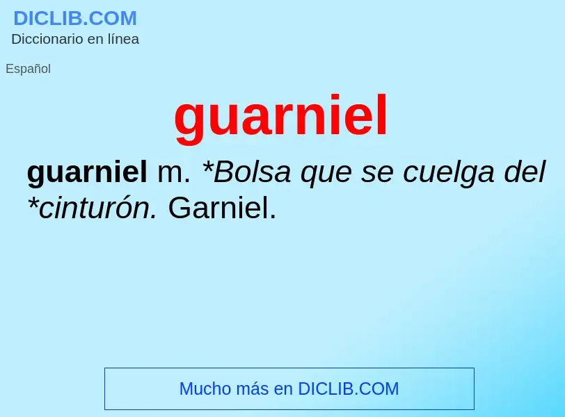 ¿Qué es guarniel? - significado y definición