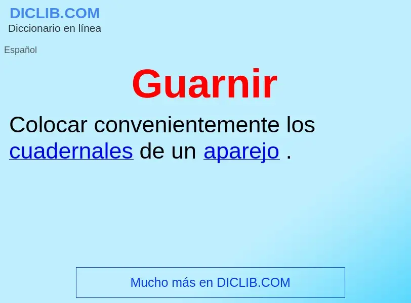 ¿Qué es Guarnir? - significado y definición