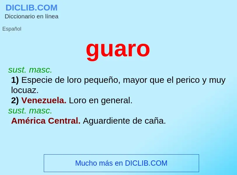 ¿Qué es guaro? - significado y definición