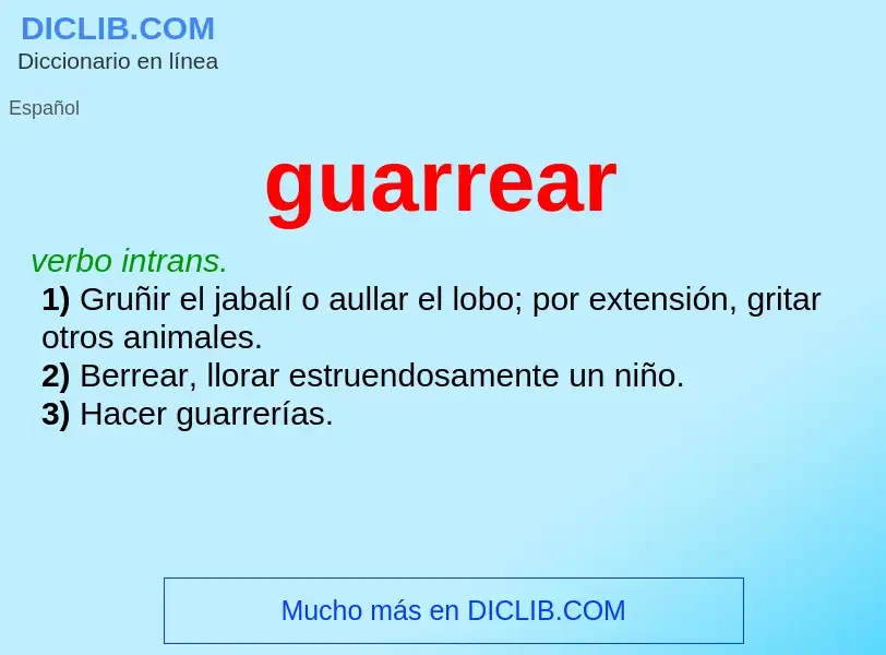 ¿Qué es guarrear? - significado y definición