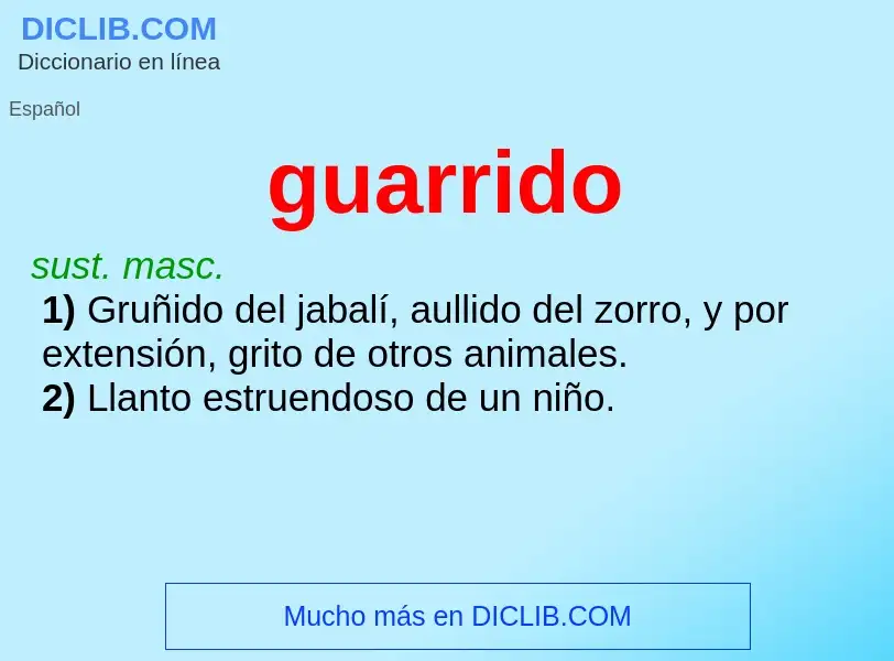 ¿Qué es guarrido? - significado y definición