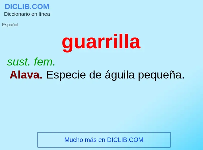 ¿Qué es guarrilla? - significado y definición