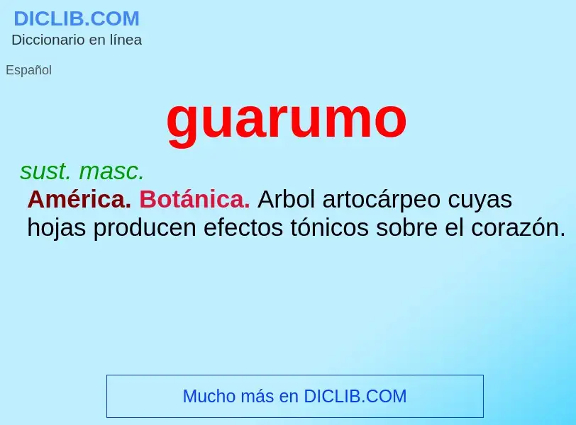 ¿Qué es guarumo? - significado y definición