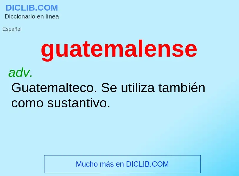 ¿Qué es guatemalense? - significado y definición