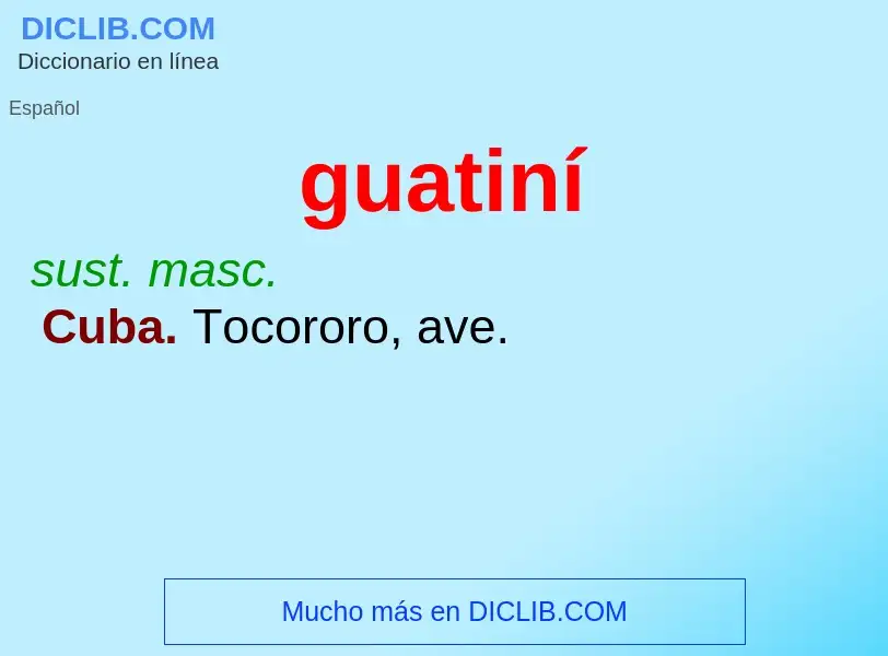 ¿Qué es guatiní? - significado y definición