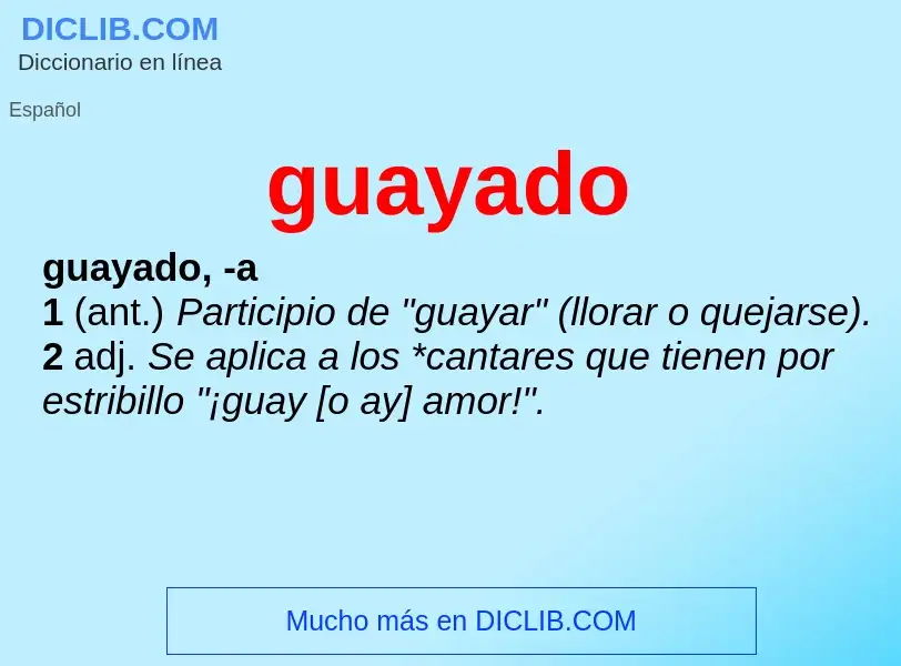 ¿Qué es guayado? - significado y definición