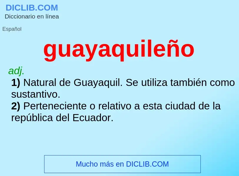 ¿Qué es guayaquileño? - significado y definición