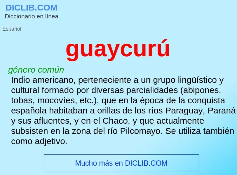 ¿Qué es guaycurú? - significado y definición