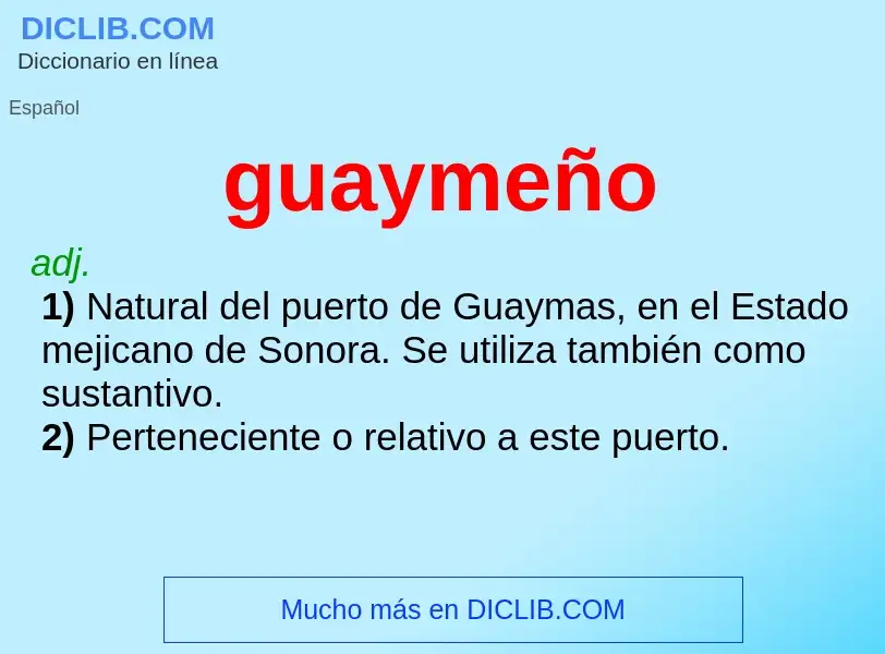 ¿Qué es guaymeño? - significado y definición