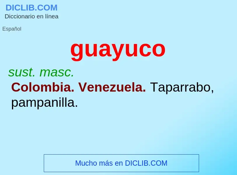 ¿Qué es guayuco? - significado y definición