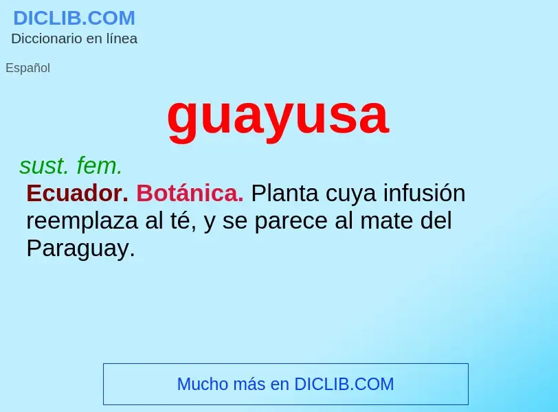 ¿Qué es guayusa? - significado y definición