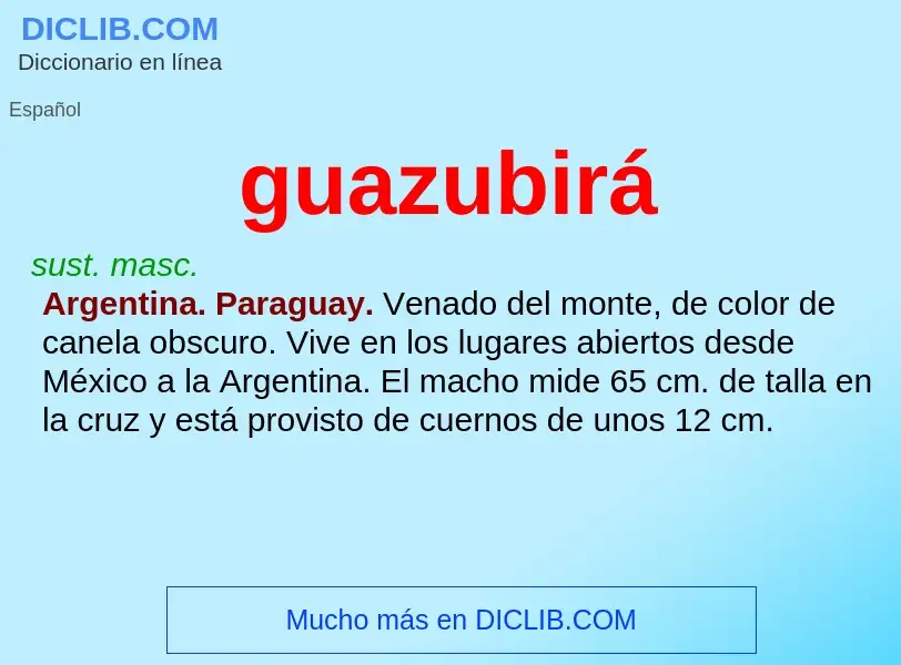 ¿Qué es guazubirá? - significado y definición