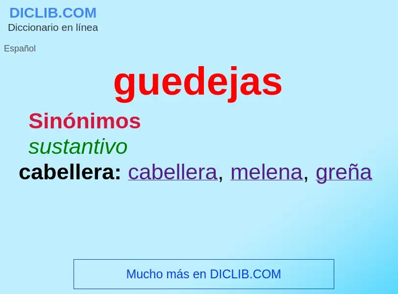 O que é guedejas - definição, significado, conceito