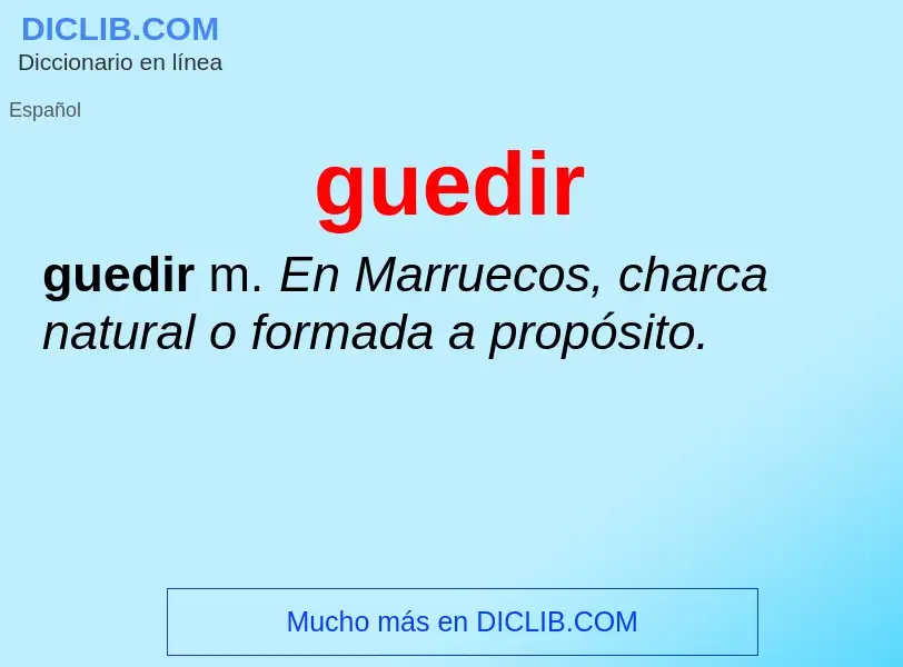 ¿Qué es guedir? - significado y definición