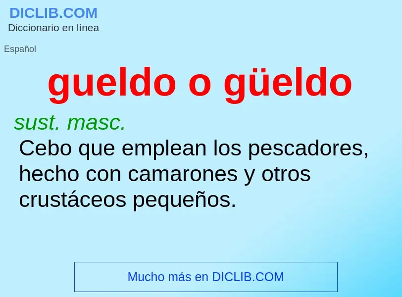 ¿Qué es gueldo o güeldo? - significado y definición