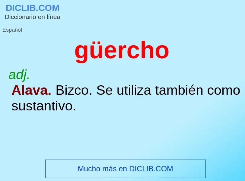 ¿Qué es güercho? - significado y definición