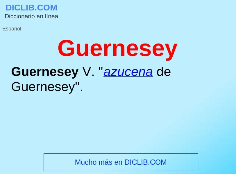 Что такое Guernesey - определение