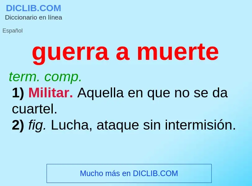 What is guerra a muerte - definition