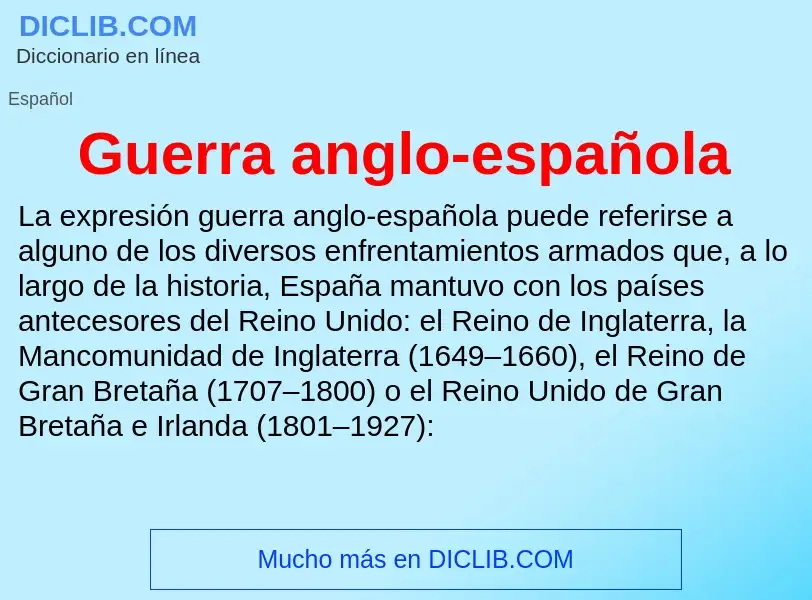 ¿Qué es Guerra anglo-española? - significado y definición