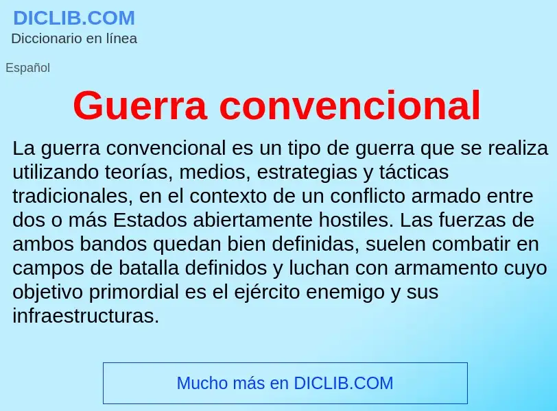 Wat is Guerra convencional - definition