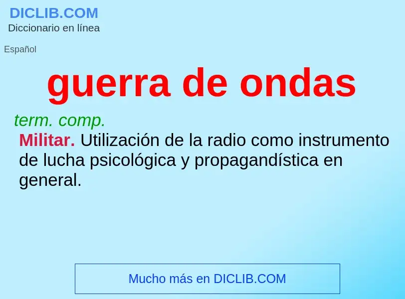 Che cos'è guerra de ondas - definizione