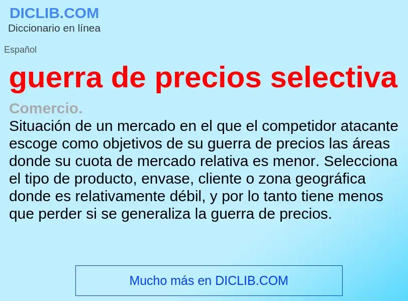 ¿Qué es guerra de precios selectiva? - significado y definición