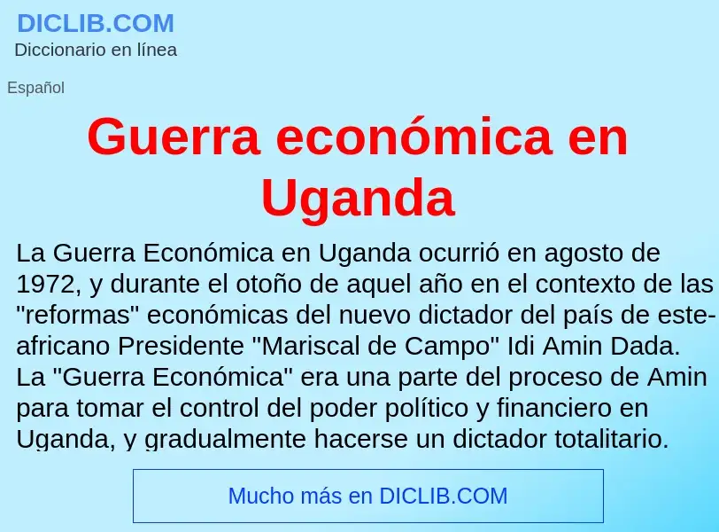 Τι είναι Guerra económica en Uganda - ορισμός