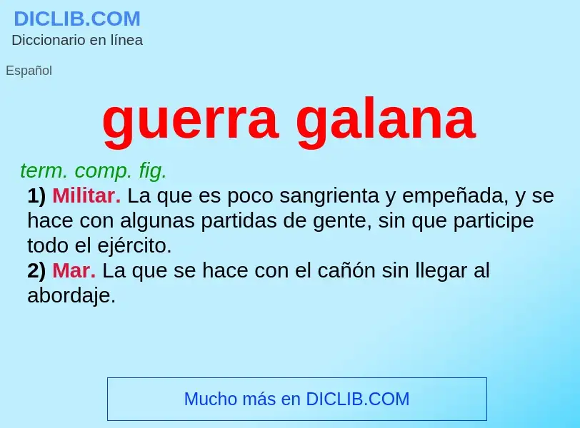 What is guerra galana - definition