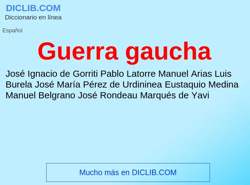 Che cos'è Guerra gaucha - definizione